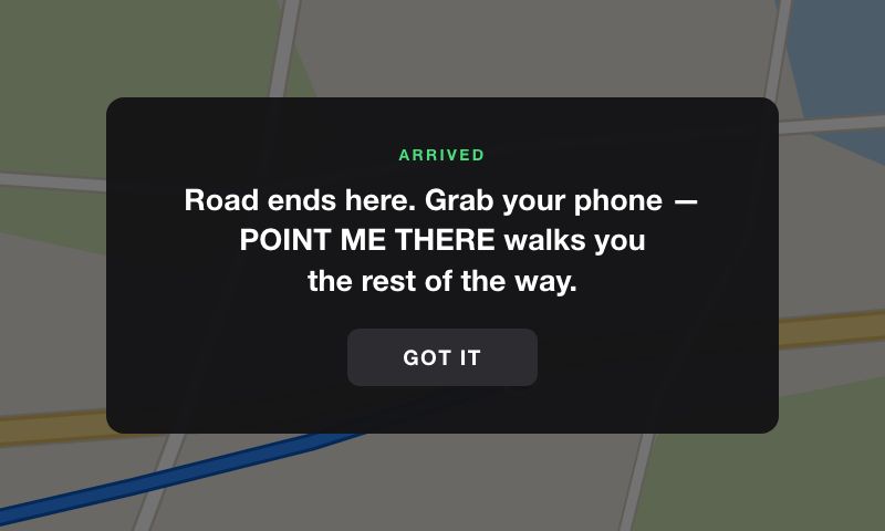 TerrainIQ on CarPlay: Arrived. Road ends here. Grab your phone, Point Me There walks you the rest of the way.